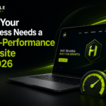 Why Your Business Needs a High-Performance Website in 2026